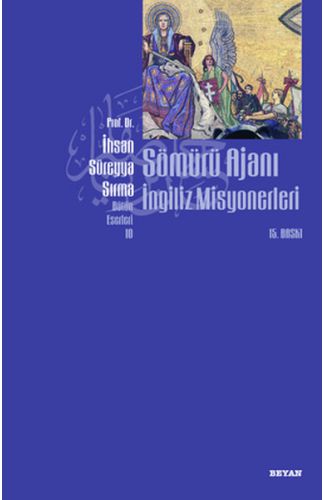 Sömürü Ajanı İngiliz Misyonerleri