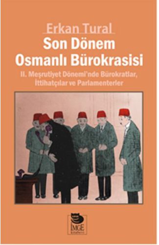 Son Dönem Osmanlı Bürokrasisi