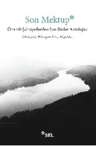 Son Mektup - Önemli Şahsiyetlerden Son Sözler Antolojisi