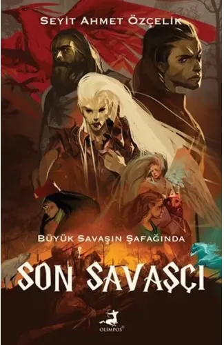 Son Savaşçı - Büyük Savaşın Şafağında