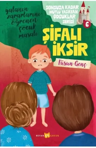 Sonsuza Kadar Mutlu Yaşayan  Çocuklar Serisi -6 Şifalı İksir