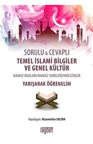 Sorulu Cevaplı Temel İslami Bilgiler ve Genel Kültür