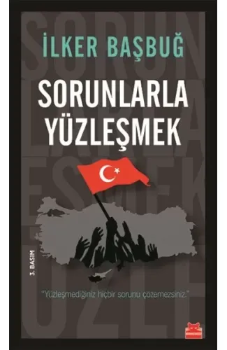 Sorunlarla Yüzleşmek