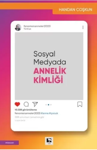 Sosyal Medyada Annelik Kimliği