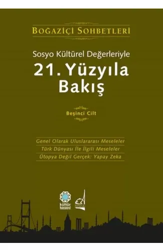 Sosyo Kültürel Değerleriyle 21.Yüzyıla Bakış