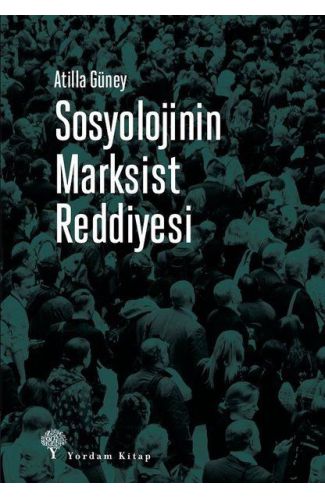 Sosyolojinin Marksist Reddiyesi