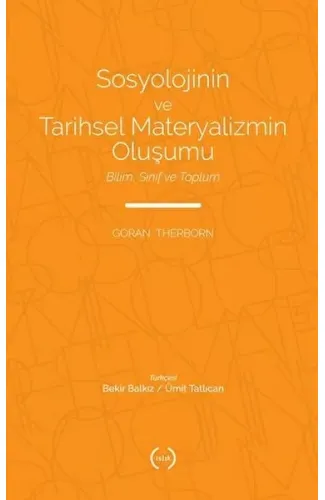 Sosyolojinin ve Tarihsel Materyalizmin Oluşumu