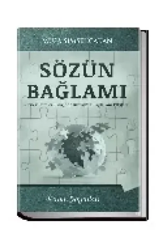 Sözün Bağlamı  Örnek Sureler Eşliğinde Kur’an’da Bağlamın Etkileri