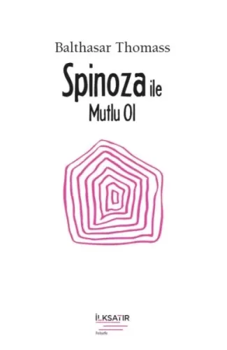 Spinoza ile Mutlu Ol