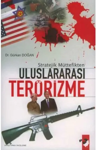 Stratejik Müttefikten Uluslararası Terörizme