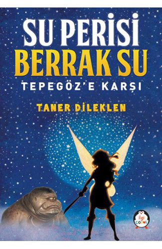 Su Perisi Berrak Su - Tepegöz'e Karşı