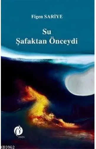 Su Şafaktan Önceydi