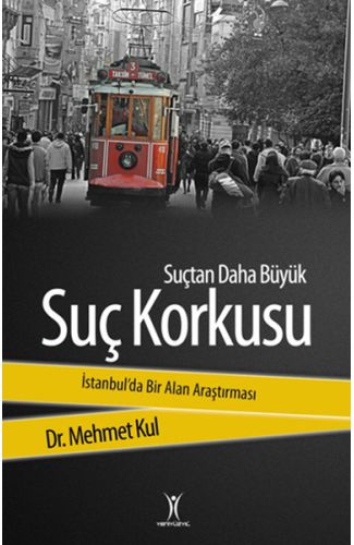 Suçtan Daha Büyük Suç Korkusu