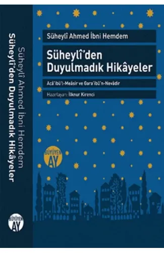 Süheyli’den Duyulmadık Hikayeler