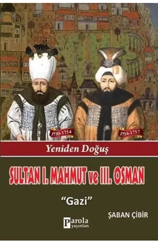 Sultan I. Mahmut ve Sultan III. Osman