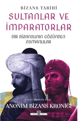 Sultanlar ve İmparatorlar: Bir Bizanslının Gözünden Osmanlılar