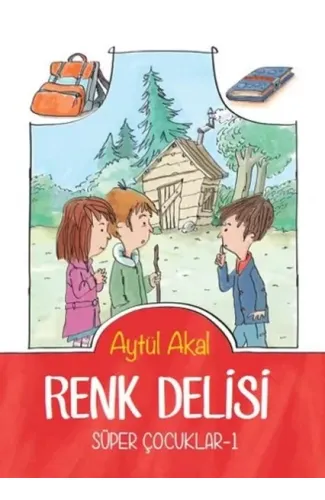 Süper Çocuklar 1 - Renk Delisi