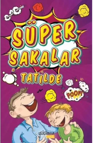 Süper Şakalar Tatilde