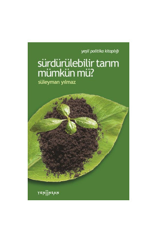 Sürdürülebilir Tarım Mümkün mü?