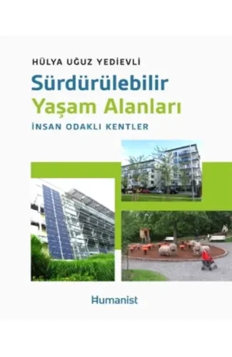 Sürdürülebilir Yaşam Alanları: İnsan Odaklı Kentler