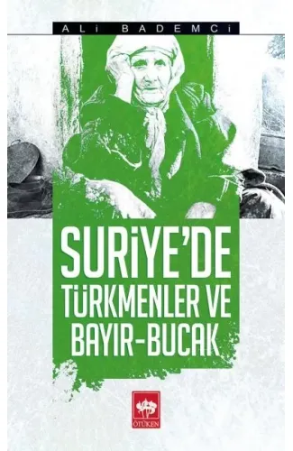 Suriyede Türkmenler ve Bayır - Bucak