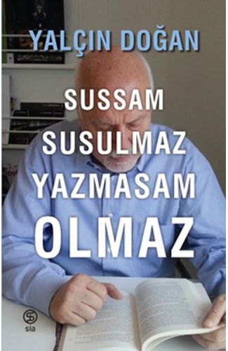 Sussam Susulmaz Yazmasam Olmaz