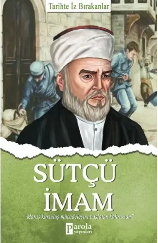 Sütçü İmam - Tarihte İz Bırakanlar