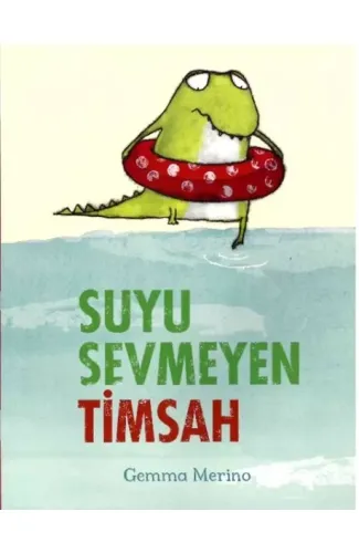 Suyu Sevmeyen Timsah