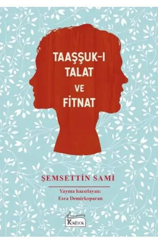 Taaşşuk-ı Talat ve Fitnat - (Bez Ciltli)