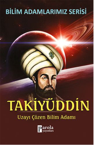 Takiyüddin  Uzayı Çözen Bilim Adamı