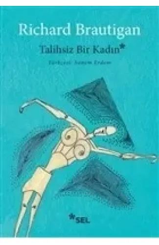 Talihsiz Bir Kadın