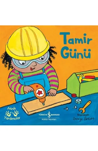 Tamir Günü – Minik Yardımcılar