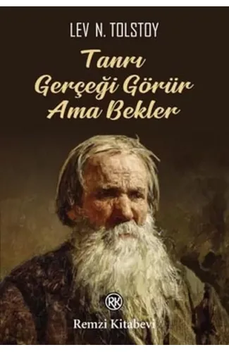 Tanrı Gerçeği Görür Ama Bekler