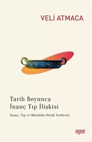 Tarih Boyunca İnanç Tıp İlişkisi