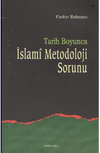 Tarih Boyunca İslami Metodoloji Sorunu