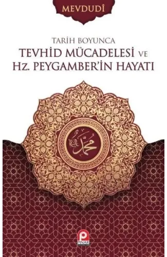 Tarih Boyunca Tevhid Mücadelesi ve Hz.Peygamber'in Hayatı Seti - 2 Cilt Takım