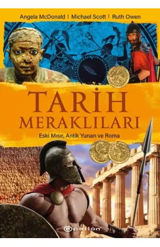 Tarih Meraklıları: Eski Mısır, Antik Yunan, Roma