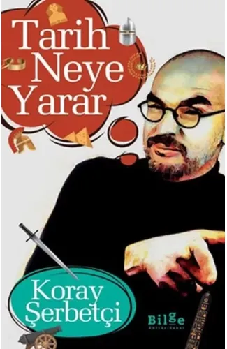 Tarih Neye Yarar