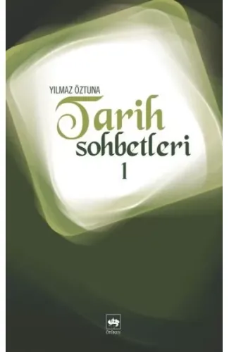 Tarih Sohbetleri-1