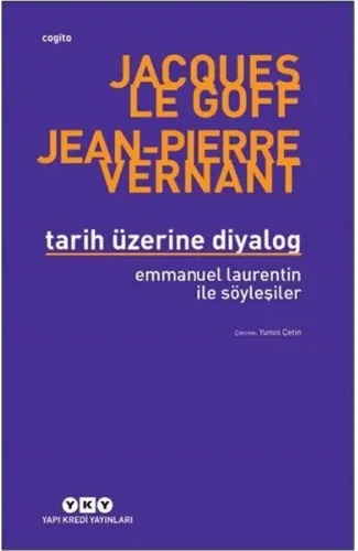 Tarih Üzerine Diyalog - Emmanuel Laurentin ile Söyleşiler