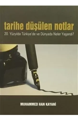 Tarihe Düşülen Notlar  20.Yüzyılda Türkiye'de ve Dünyada Neler Yaşandı?