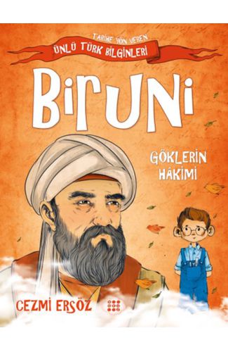 Tarihe Yön Veren Ünlü Türk Bilginleri - Biruni - Göklerin Hakimi