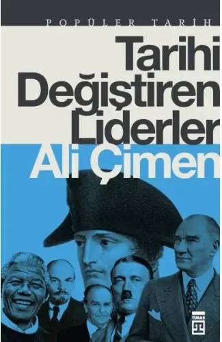 Tarihi Değiştiren Liderler