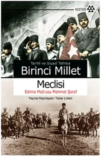 Tarihi ve Siyasi Tefrika Birinci Millet Meclisi