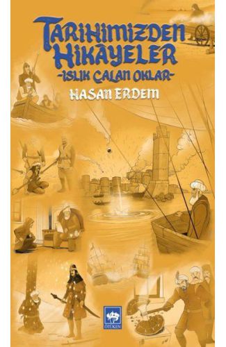 Tarihimizden Hikayeler - Islık Çalan Oklar