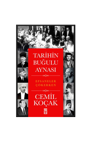 Tarihin Buğulu Aynası  Efsaneler Çökerken