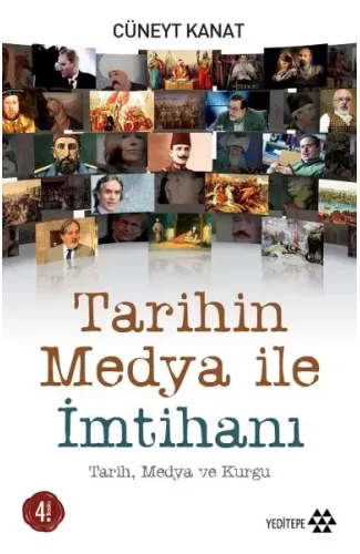 Tarihin Medya ile İmtihanı