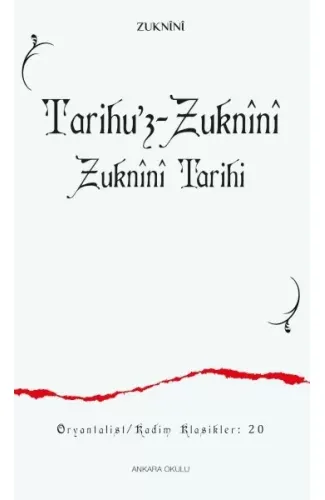 Tarihu’z-Zuknînî Zuknînî Tarihi