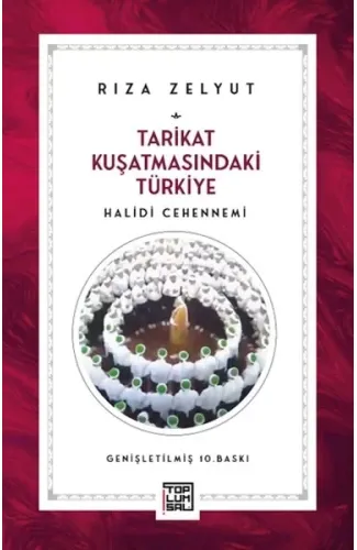 Tarikat Kuşatmasındaki Türkiye Halidi Cehennemi