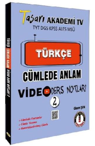 Tasarı TYT DGS KPSS ALESS MSÜ Türkçe Cümlede Anlam Video Ders Notları